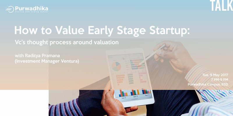 UUID_0242777e_2b18_4737_844a_77a85aa35763__talk_how_vc_value_an_early_stage_startup_with_raditya_from_venturra